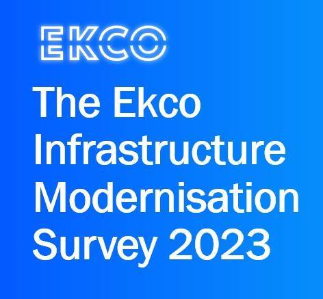 Ekco Infrastructure Modernisation Survey 20231