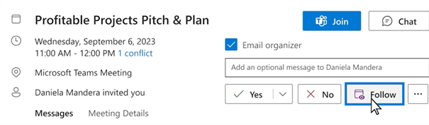 The new follow button in Outlook to follow meetings you can't attend.